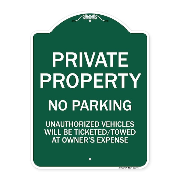 Private Property No Parking Unauthorized Vehicles Will Be Ticketed Towed at Owners E, GW-1824-23246